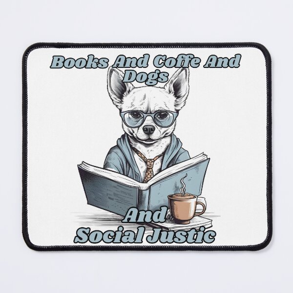 Item preview, Books And Coffe And Dogs And Social Justic #3 designed and sold by ImprintPro.