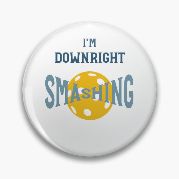Artikelvorschau, Pickleball Pun I'm Downright Smashing entworfen und verkauft von whyitsme.