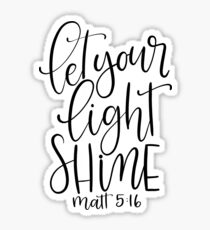 matthew 5:16 black and white Sticker