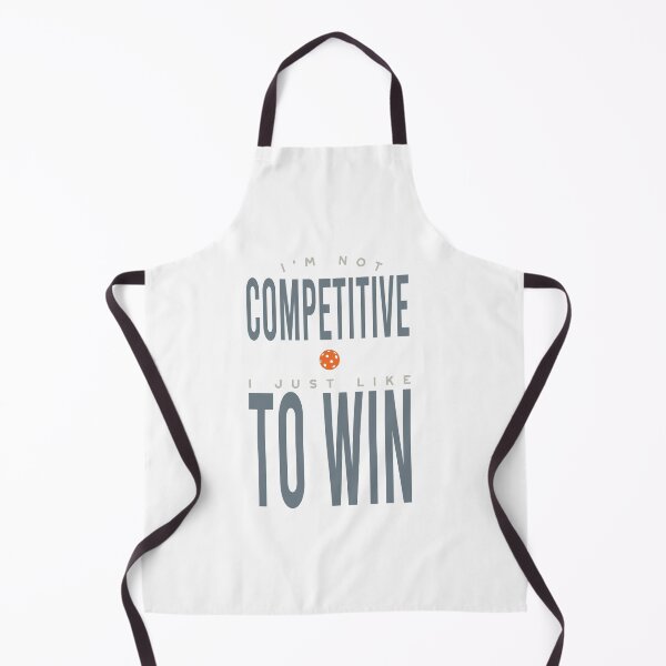Item preview, Pickleball I'm Not Competitive I Just Like to Win designed and sold by whyitsme.