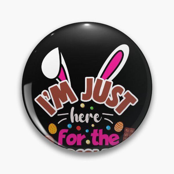 Item preview, I'm Here for the Chocolate Sweet Easter Style designed and sold by fungear.