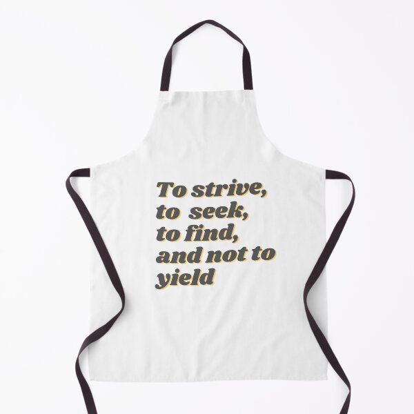 Item preview, To strive, to seek, to find design designed and sold by wordartistry.