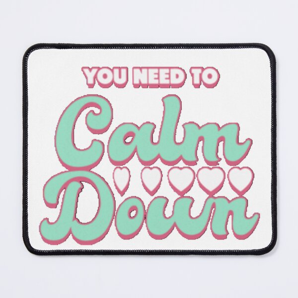 Item preview, you need to calm down designed and sold by Zshope.