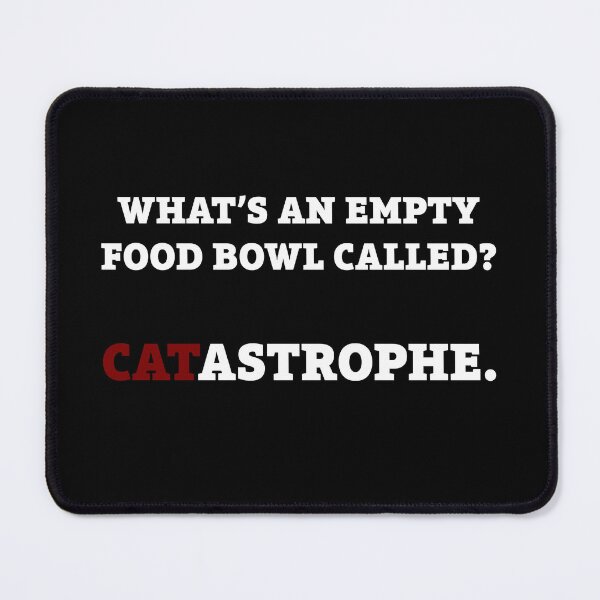 Item preview, CATastrophe - Empty Cat Feeding Bowl Joke Shirt, Funny Pet Humor T-Shirt for Cat Lovers/Owners, Kitty Mom/Dad/Parents Tee, Meowmy Tee Top designed and sold by CanOpnrsNation.