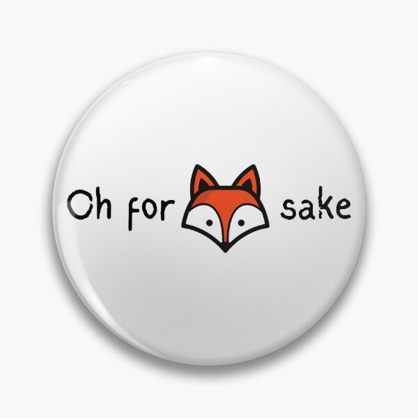 Item preview, Oh for fox sake designed and sold by HooYooTeeTees.