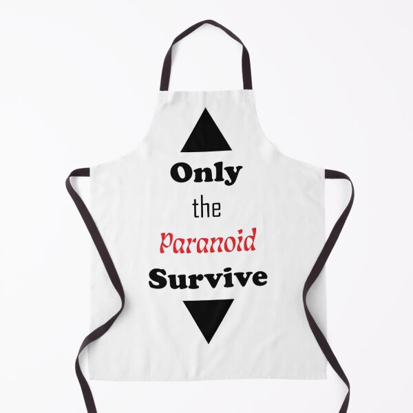 Item preview, Only the Paranoid Survive designed and sold by shannonigans019.
