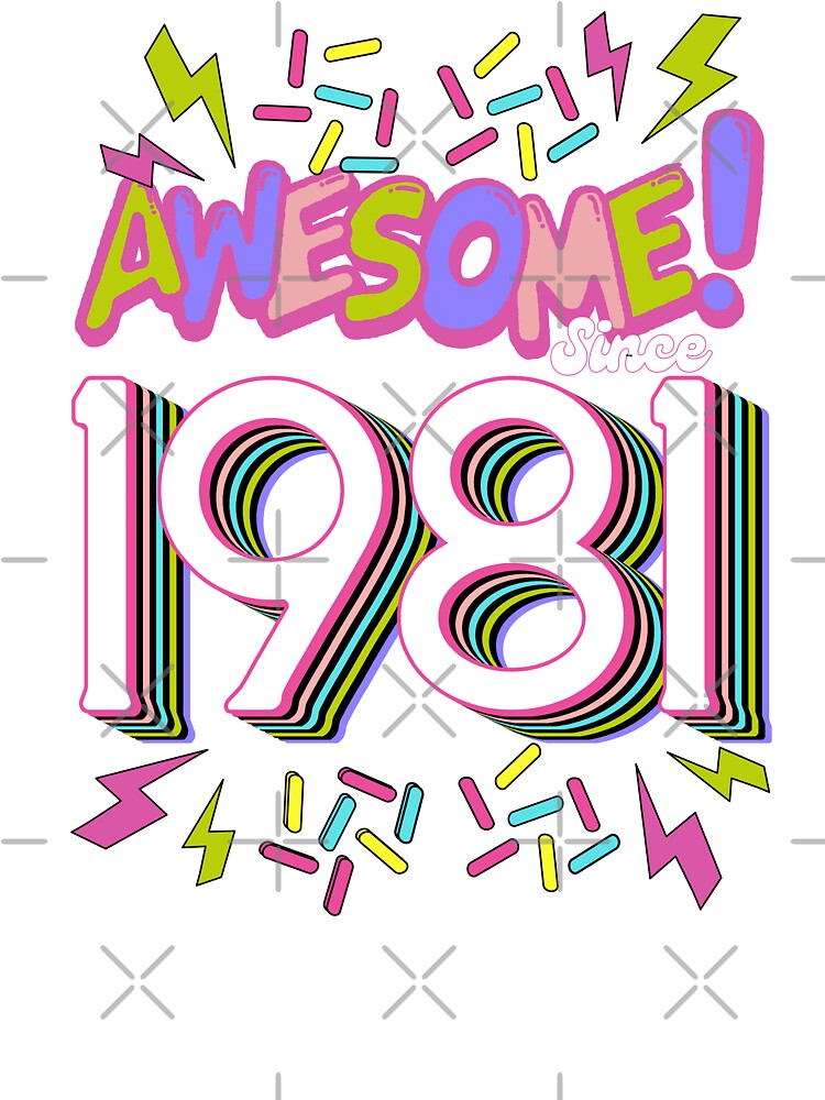 Awesome Since 1981 Design