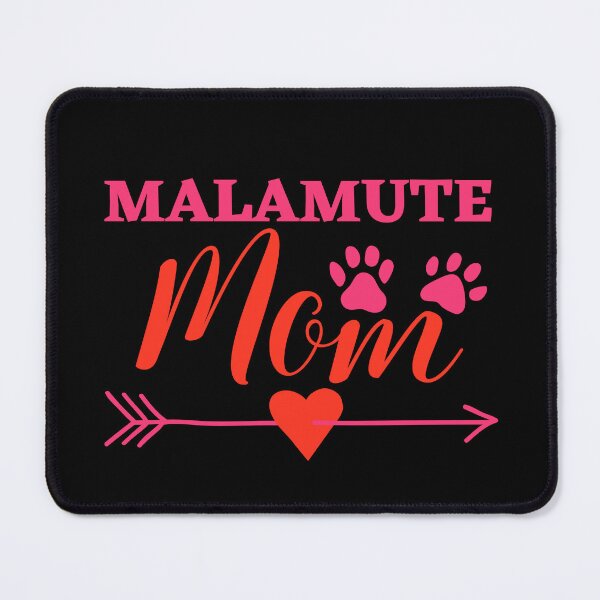 Item preview, Malamute Mom designed and sold by HuskyHuddle.