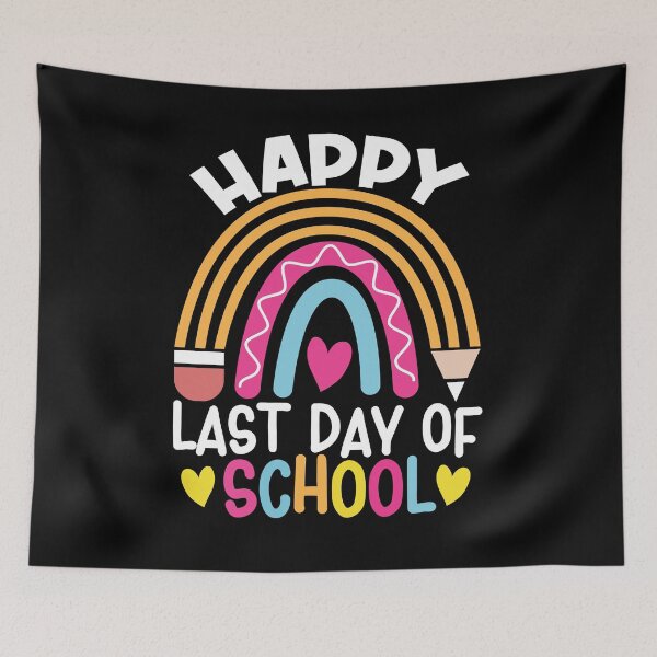 Item preview, Happy Last Day Of School designed and sold by PrintsGate.