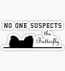 No One Suspects the Butterfly Sticker