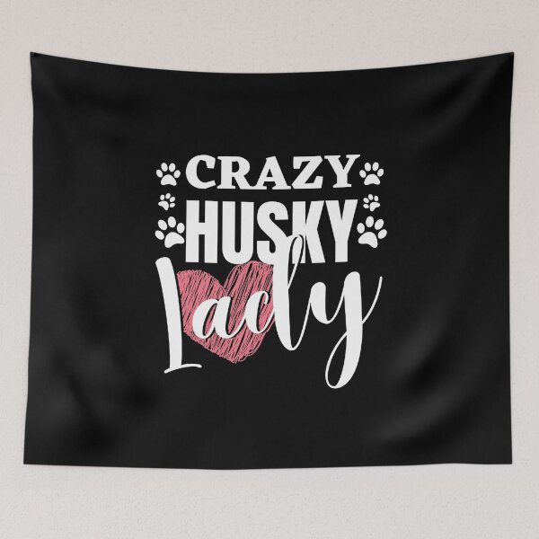Item preview, Crazy Husky Lady designed and sold by HuskyHuddle.