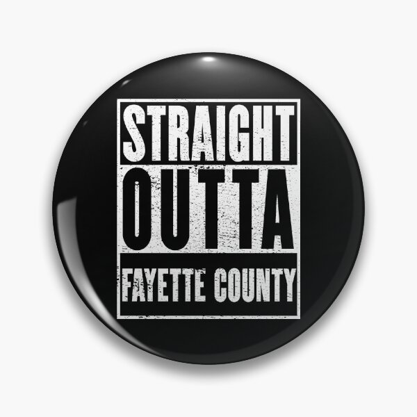 Item preview, Fayette County, Straight Outta Fayette County designed and sold by metal-works.