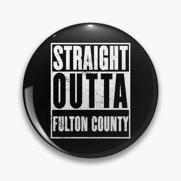 Item preview, Fulton County, Straight Outta Fulton County designed and sold by metal-works.