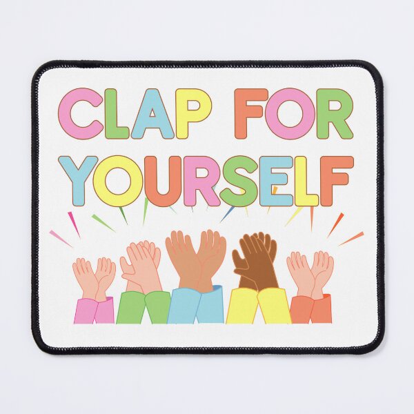 Item preview, Clap for yourself! You are your biggest fan! designed and sold by Finde.