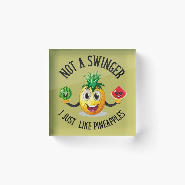 Item preview, Not a Swinger, I Just Like Pineapples    (2) designed and sold by Creativiltetees.