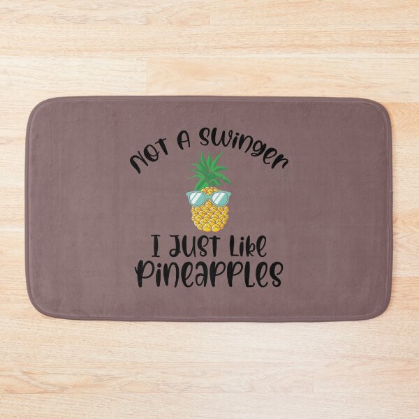 Item preview, Not A Swinger I Just Like Pineapples (5) designed and sold by Creativiltetees.