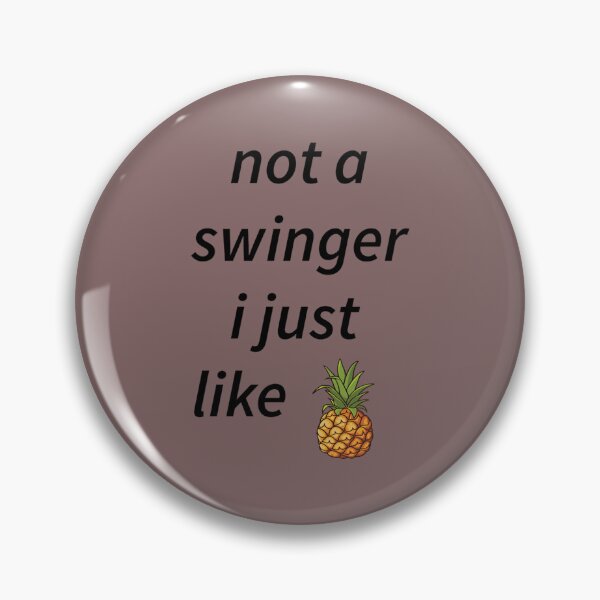 Item preview, not a swinger i just like pineapples designed and sold by Creativiltetees.