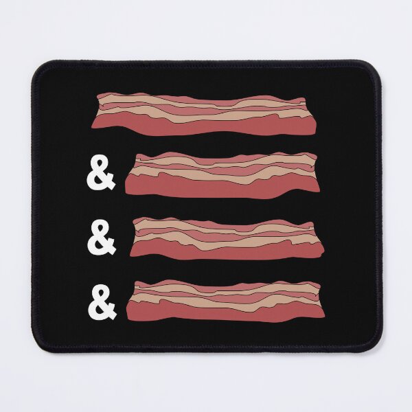 Item preview, Bacon & Bacon & Bacon & Bacon designed and sold by Da-Family-Biz.
