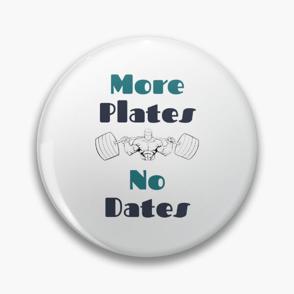 Item preview, More Plates No Dates - Get Motivated with More Plates, No Dates designed and sold by Chromatic-Art.