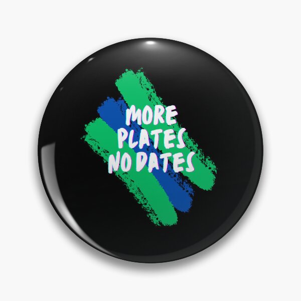 Item preview, More Plates No Dates - Workout in Style with More Plates, No Dates Gear designed and sold by Chromatic-Art.