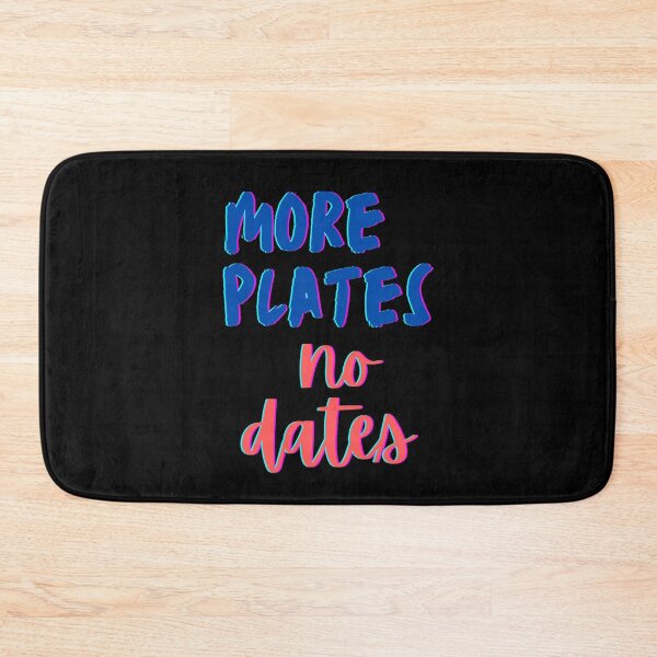 Item preview, More Plates No Dates - Get Noticed with More Plates, No Dates Clothing  designed and sold by Chromatic-Art.