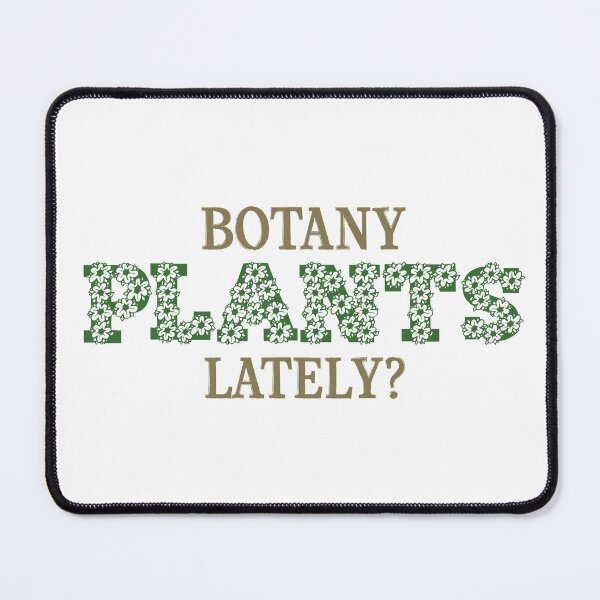 Item preview, Botany Plants Lately? - OTRBG (Non-Profit) designed and sold by OTRBGStore.