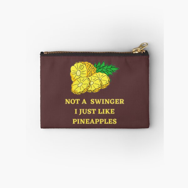 Item preview, Not A Swinger I Just Like Pineapples                                         (39) designed and sold by Kyleencurry.