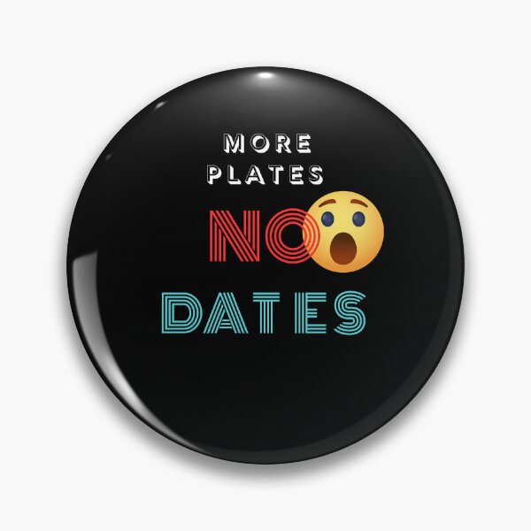 Item preview, More Plates No Dates - Step Up Your Fitness Game with More Plates, No Dates Apparel designed and sold by Chromatic-Art.