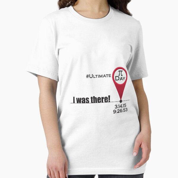 Ultimate Pi Day: I was there Essential T-Shirt