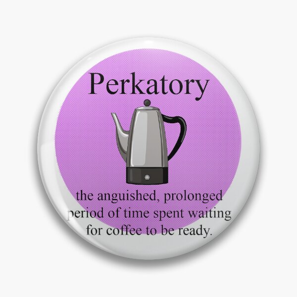 Item preview, Perkatory: Waiting for Coffee to be Ready! Coffee Lover Gift. designed and sold by SSustainable.