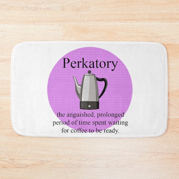 Item preview, Perkatory: Waiting for Coffee to be Ready! Coffee Lover Gift. designed and sold by SSustainable.