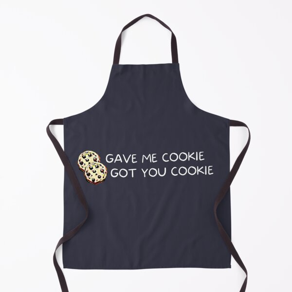 Item preview, Gave me cookie, got you cookie designed and sold by sweetstylesco.