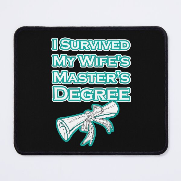 Item preview, I Survived My Wife's Masters Degree designed and sold by zemama.