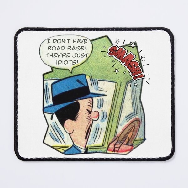 Item preview, I Don't Have Road Rage! They're Just Idiots! Driver gift designed and sold by SSustainable.
