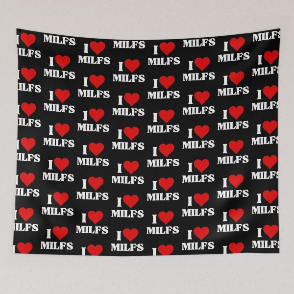 Item preview, I LOVE (HEART) MILFS designed and sold by SIKEWARDdesigns.