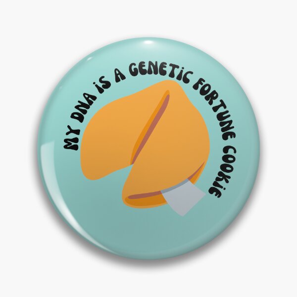 Item preview, My DNA is a genetic fortune cookie - humorous awareness designed and sold by Crafty-Anomaly.