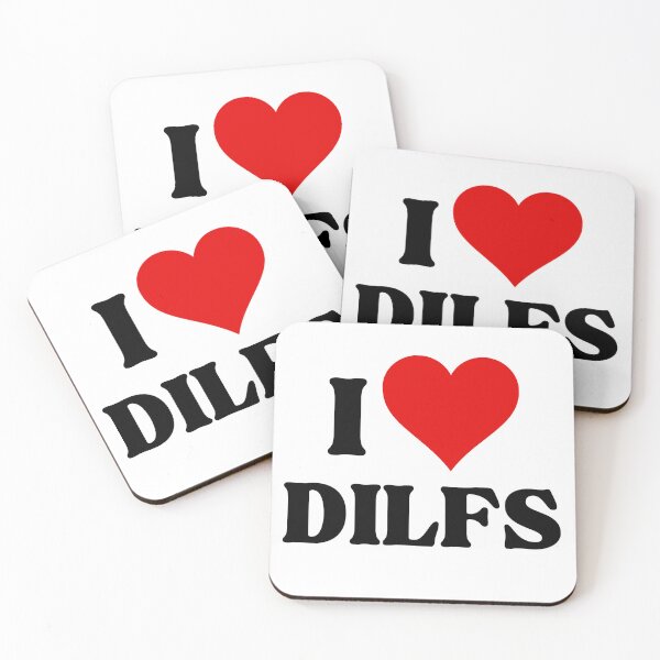Item preview, I LOVE (HEART) DILFS FUNNY MEME designed and sold by SIKEWARDdesigns.