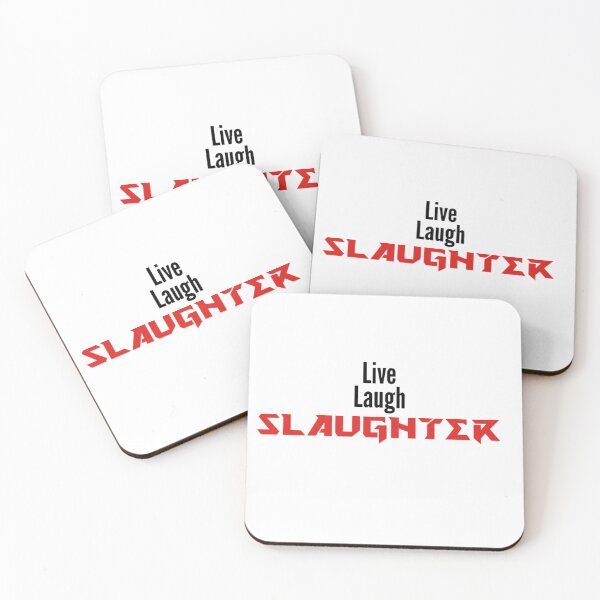 Item preview, Live, Laugh, Slaughter designed and sold by This-Username.
