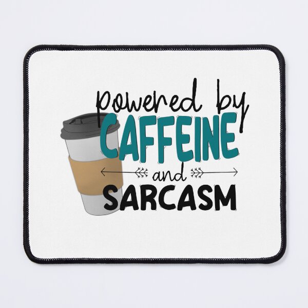 Item preview, Powered by Caffeine and Sarcasm designed and sold by toadwithbooks.
