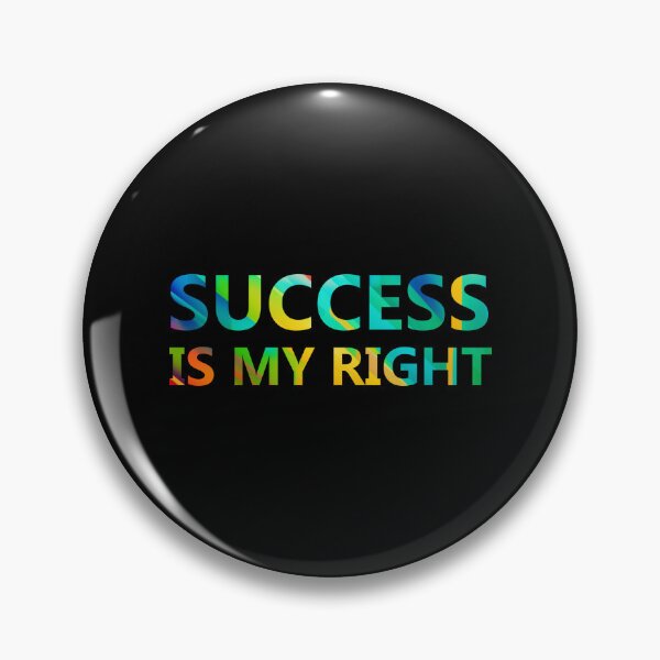 Item preview, Success is my right (Fight against Atychiphobia) designed and sold by Warih.