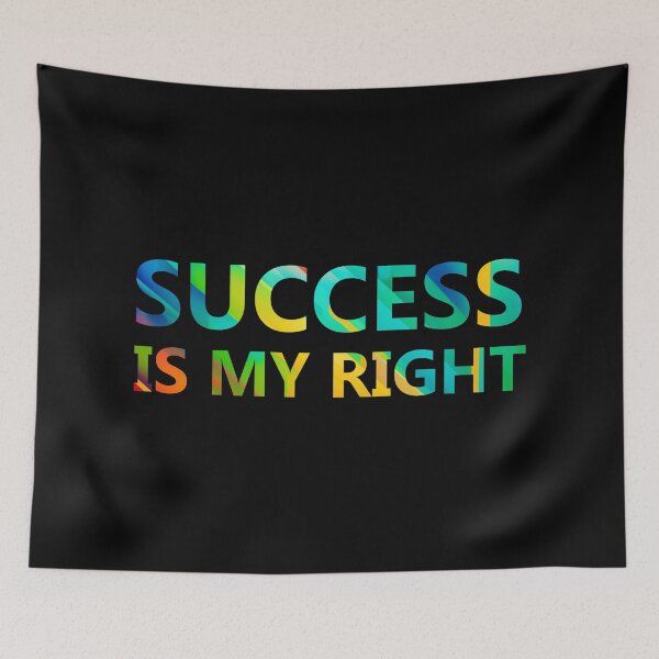 Item preview, Success is my right (Fight against Atychiphobia) designed and sold by Warih.