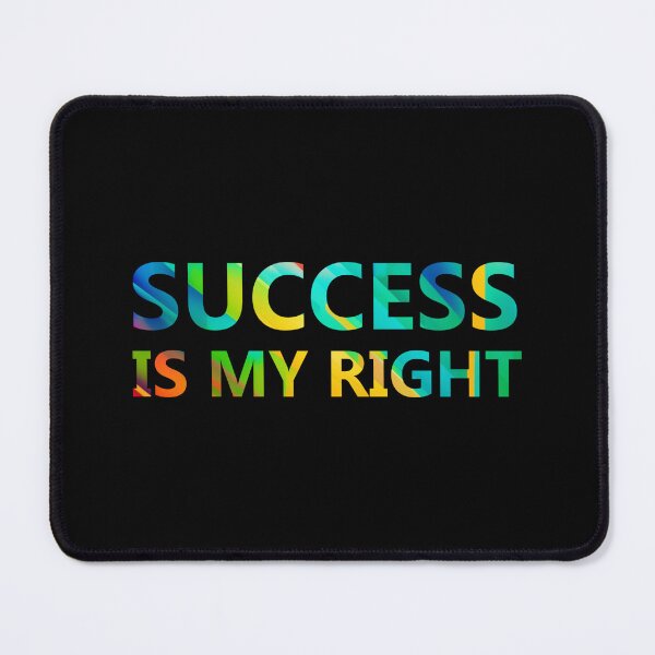 Item preview, Success is my right (Fight against Atychiphobia) designed and sold by Warih.