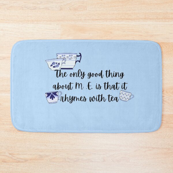 Item preview, The only good Thing About M.E is that it rhymes with tea  designed and sold by Crafty-Anomaly.