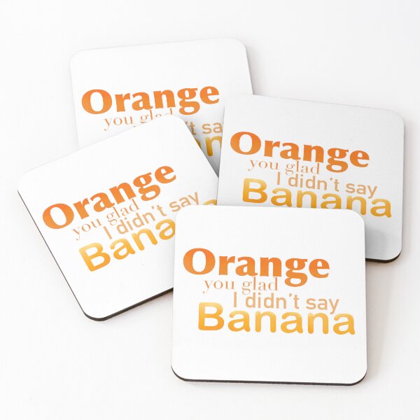 Item preview, Orange You Glad I Didn’t Say Banana designed and sold by TeaLimeTwo.