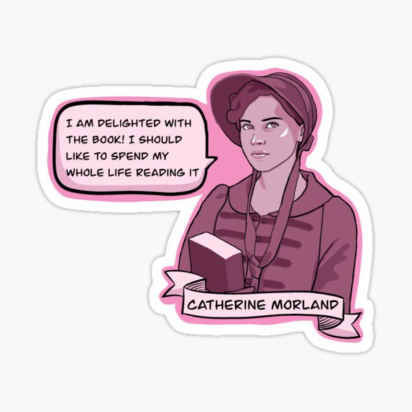 Catherine Morland Quotable Sticker