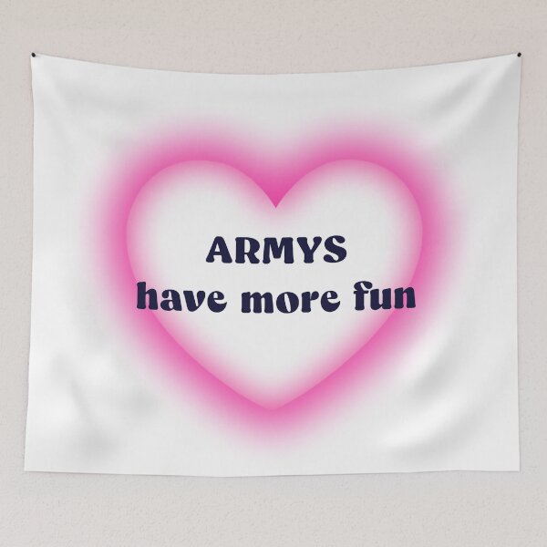 Item preview, ARMYS have more fun (pink) designed and sold by jimistoof7.