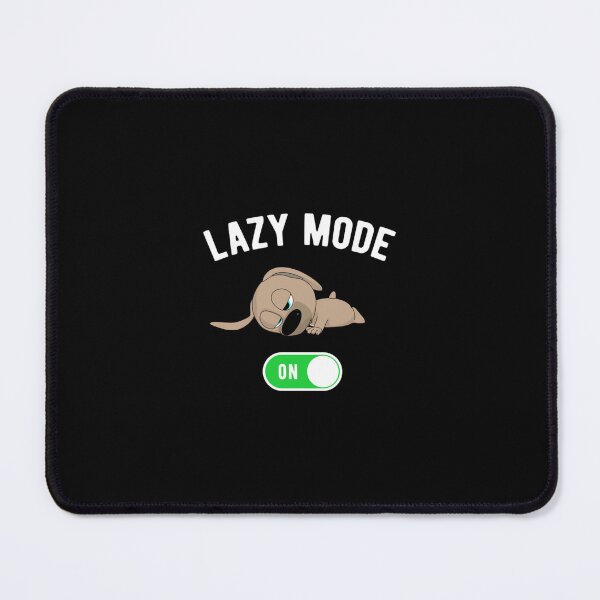 Item preview, Lazy Mode On - Funny Cute Puppy designed and sold by streetsjerrye.