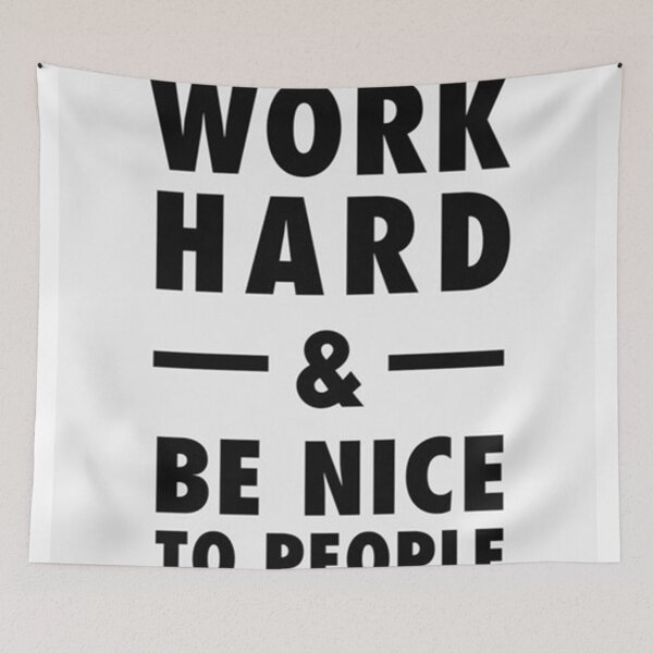 Item preview, Work hard and be nice to people  designed and sold by pauljamess.