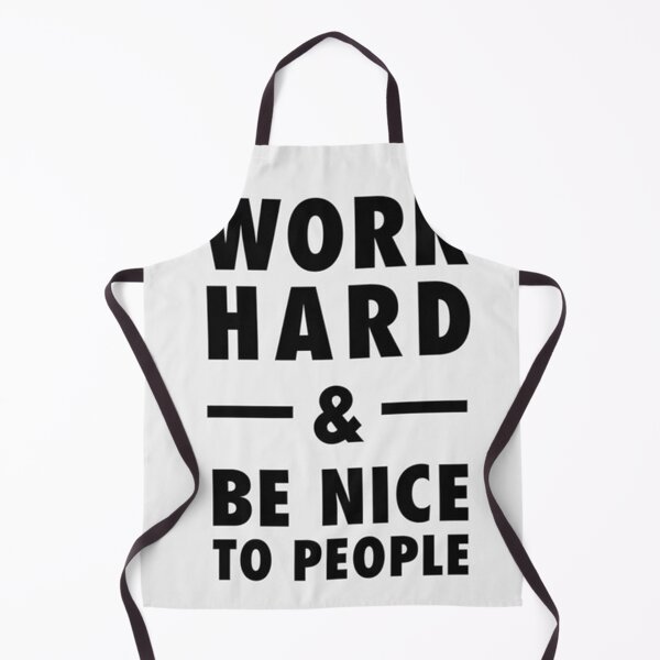 Item preview, Work hard and be nice to people designed and sold by pauljamess.