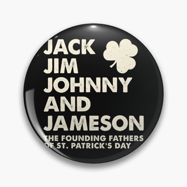 Item preview, Jack Jim Johnny Jameson Founding Fathers of St Patrick_s Day   designed and sold by samlytrader.